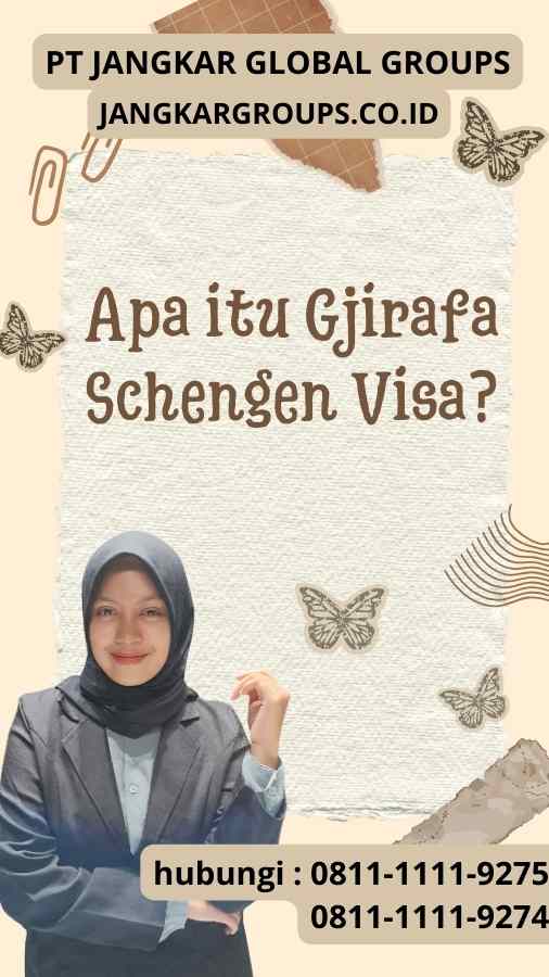 Apa itu Gjirafa Schengen Visa