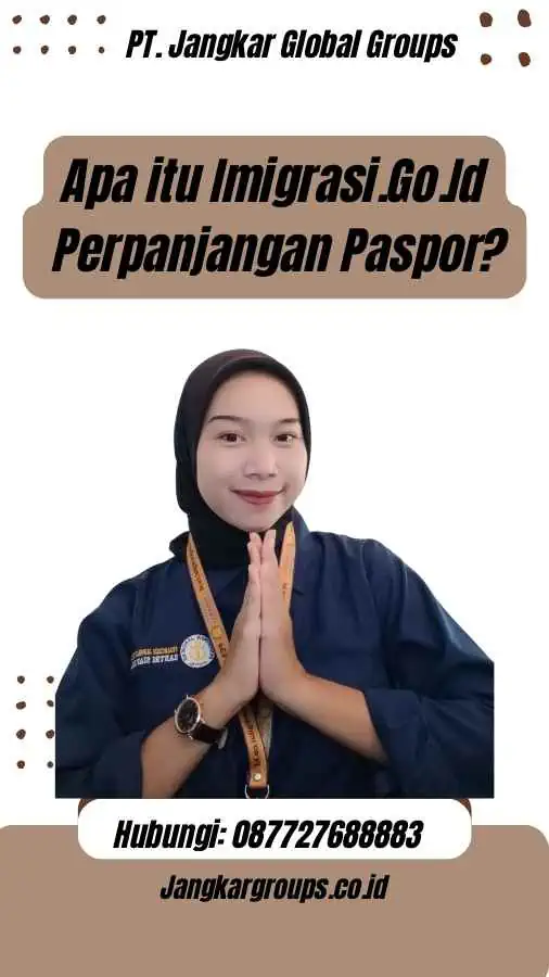 Apa itu Imigrasi.Go.Id Perpanjangan Paspor?