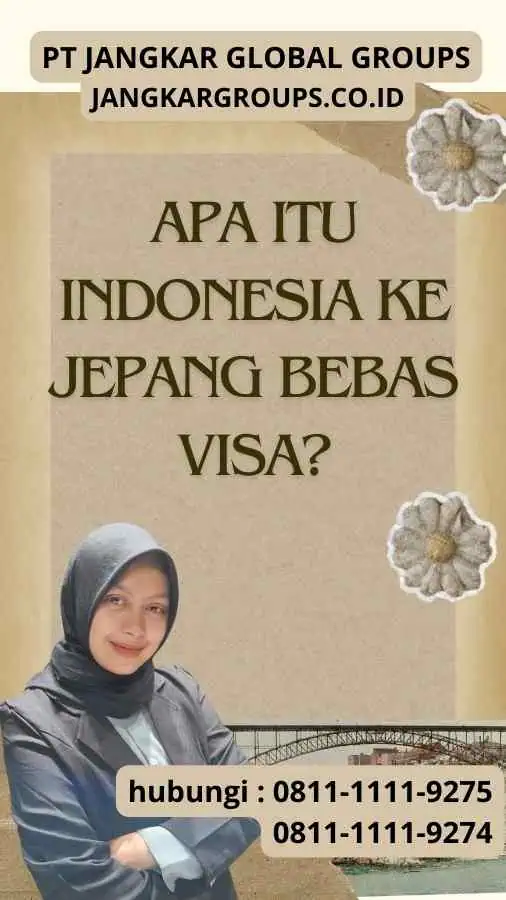 Apa itu Indonesia Ke Jepang Bebas Visa