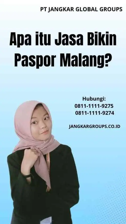 Apa itu Jasa Bikin Paspor Malang