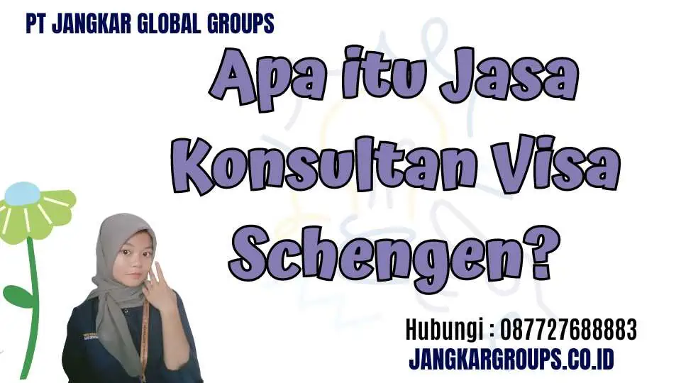 Apa itu Jasa Konsultan Visa Schengen