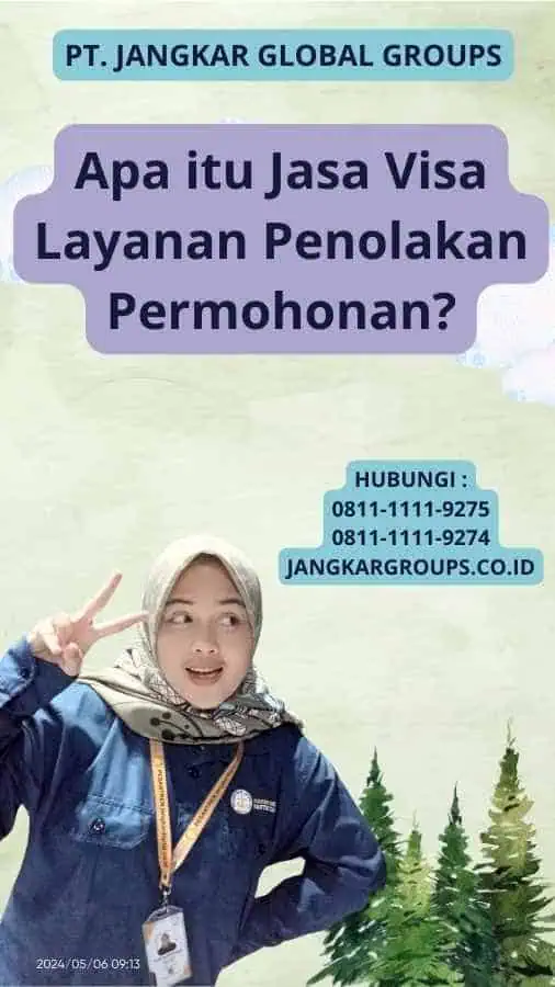 Apa itu Jasa Visa Layanan Penolakan Permohonan?