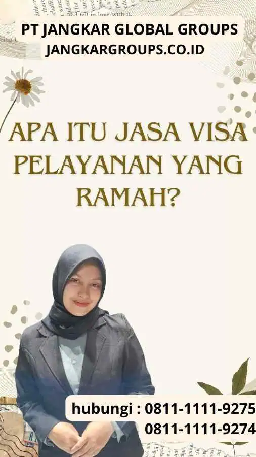 Apa itu Jasa Visa Pelayanan yang Ramah