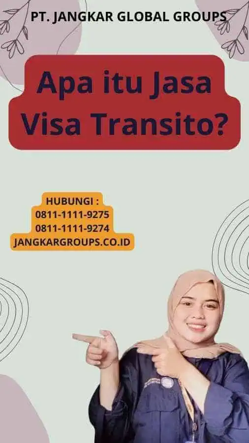 Apa itu Jasa Visa Transito?