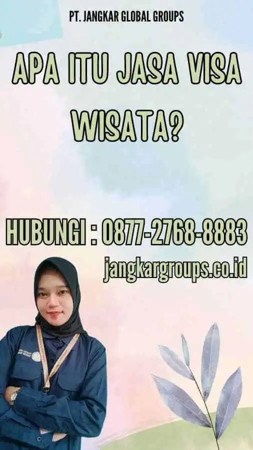 Apa itu Jasa Visa Wisata