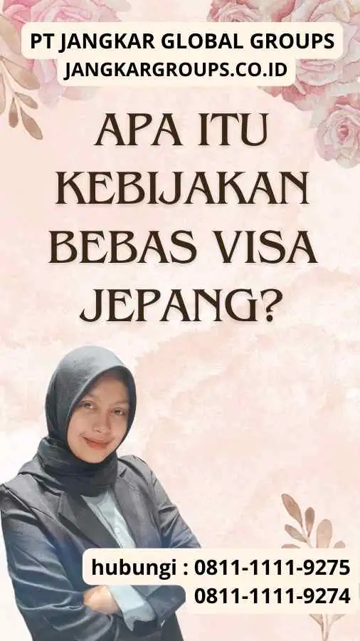 Apa itu Kebijakan Bebas Visa Jepang