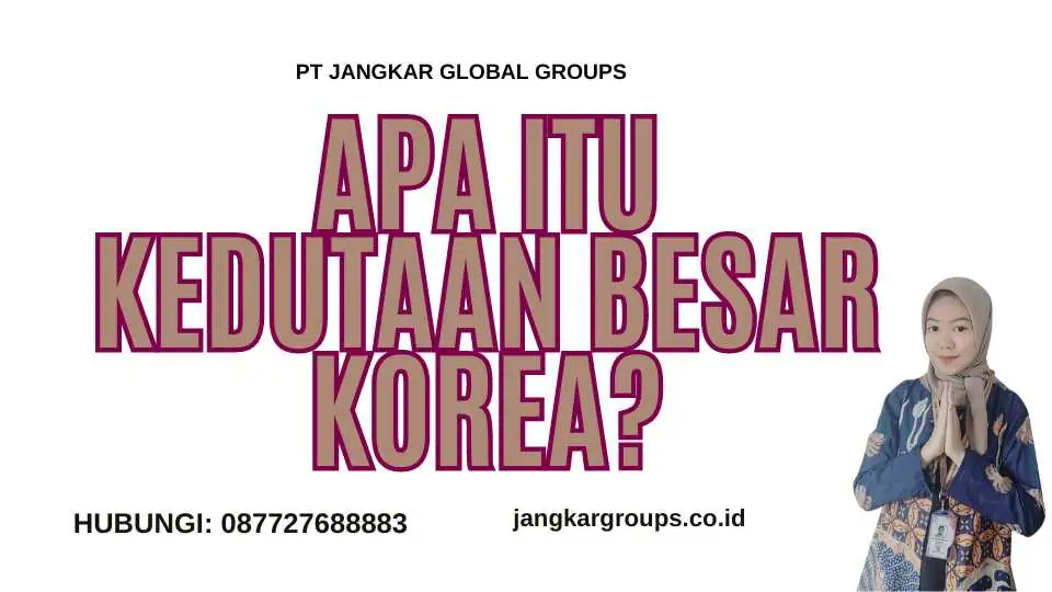 Apa itu Kedutaan Besar Korea?