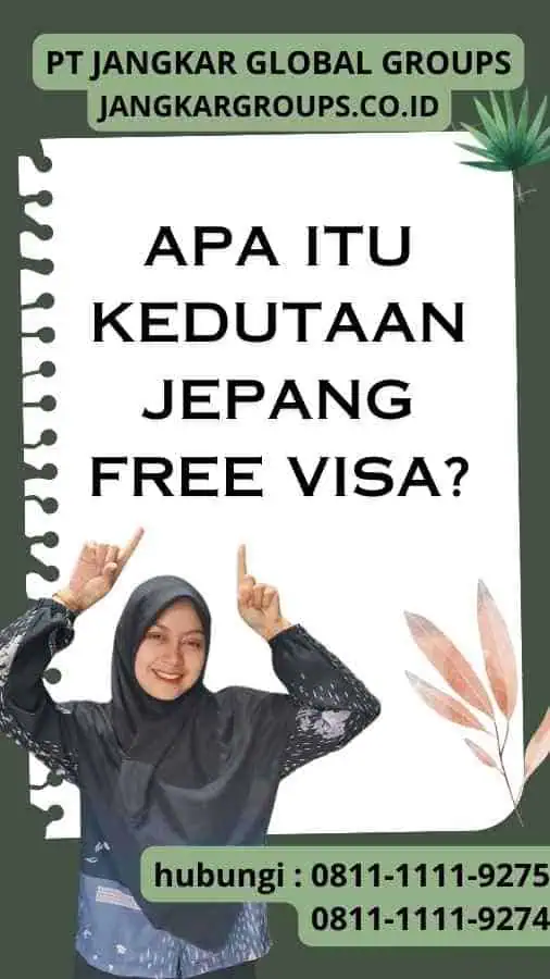 Apa itu Kedutaan Jepang Free Visa