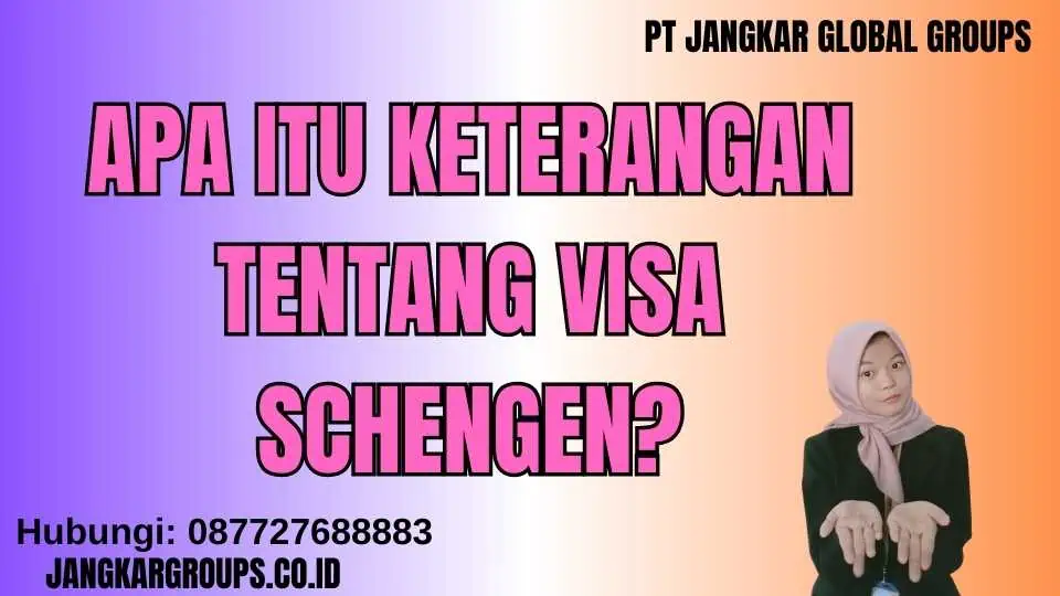 Apa itu Keterangan Tentang Visa Schengen