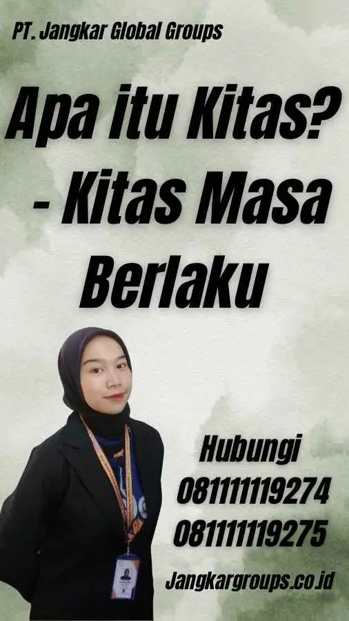 Apa itu Kitas? - Kitas Masa Berlaku