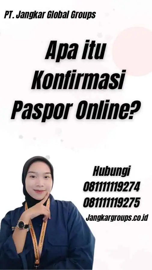 Apa itu Konfirmasi Paspor Online?