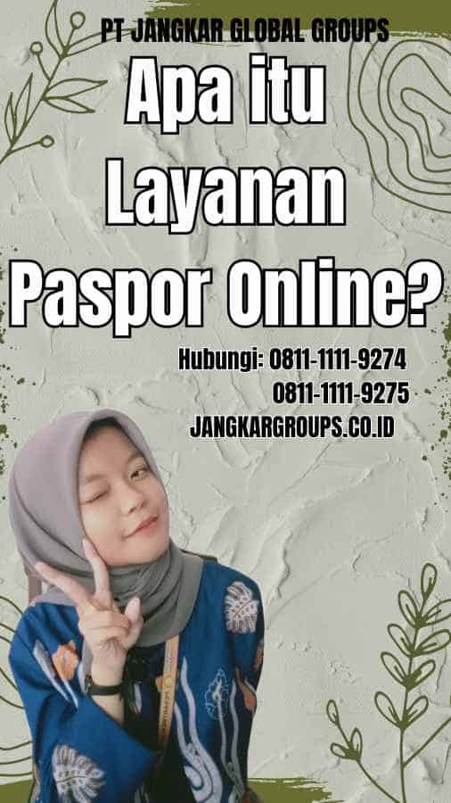 Apa itu Layanan Paspor Online