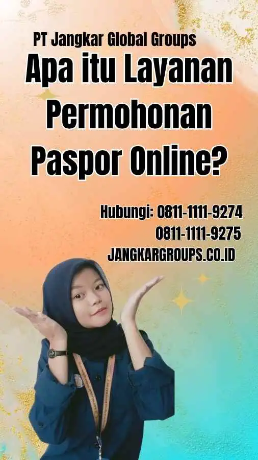 Apa itu Layanan Permohonan Paspor Online