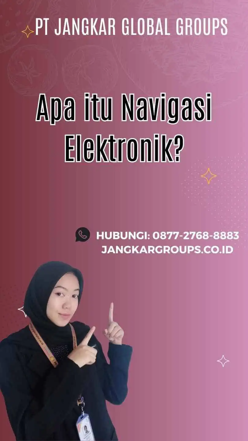 Apa itu Navigasi Elektronik?