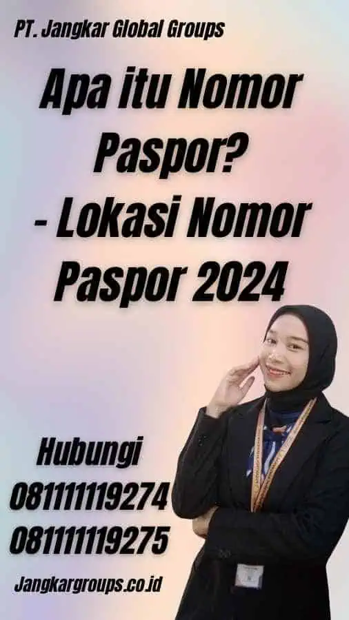 Apa itu Nomor Paspor? - Lokasi Nomor Paspor 2024