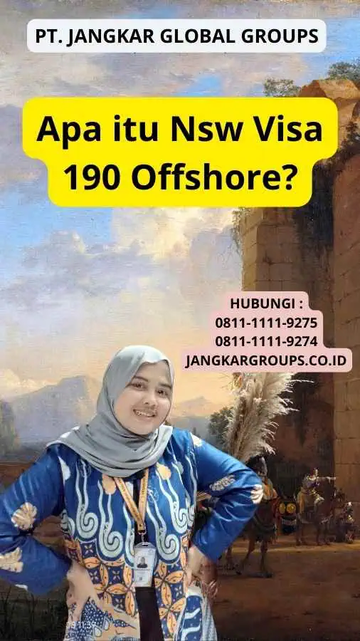 Apa itu Nsw Visa 190 Offshore?