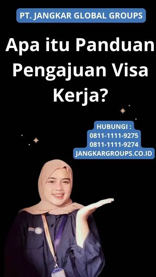 Apa itu Panduan Pengajuan Visa Kerja?