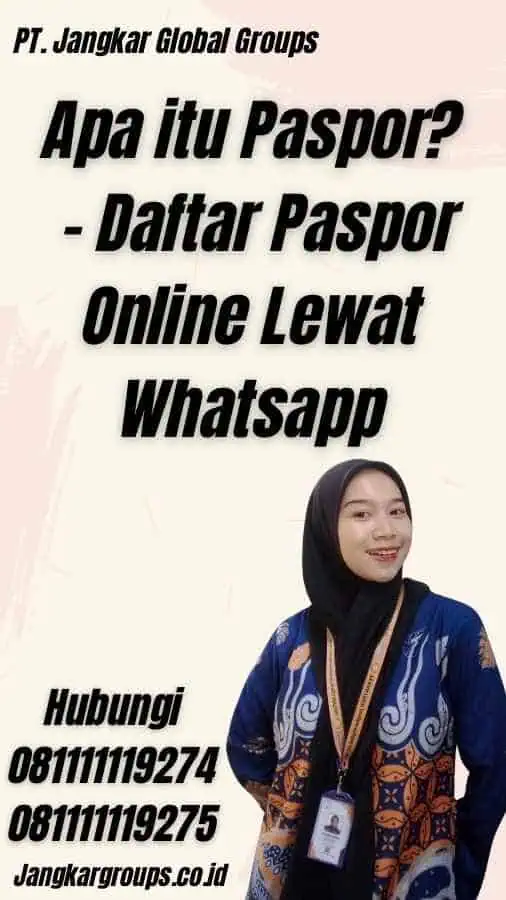 Apa itu Paspor? - Daftar Paspor Online Lewat Whatsapp