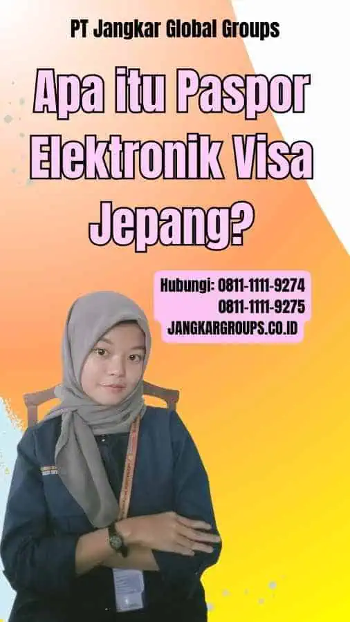 Apa itu Paspor Elektronik Visa Jepang