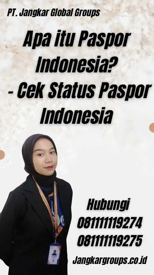 Apa itu Paspor Indonesia? - Cek Status Paspor Indonesia