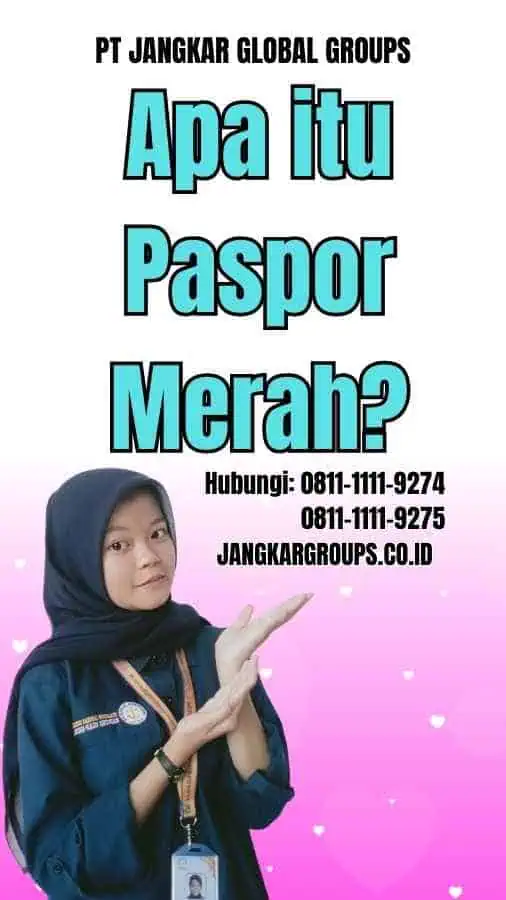 Apa itu Paspor Merah