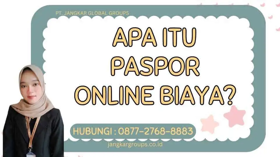 Apa itu Paspor Online Biaya