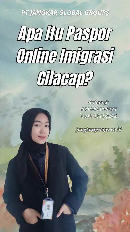 Apa itu Paspor Online Imigrasi Cilacap