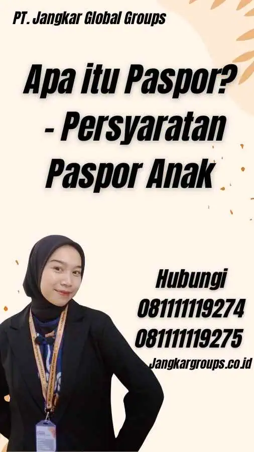 Apa itu Paspor? - Persyaratan Paspor Anak