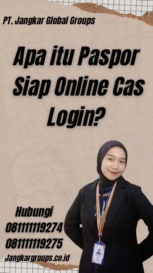 Apa itu Paspor Siap Online Cas Login?