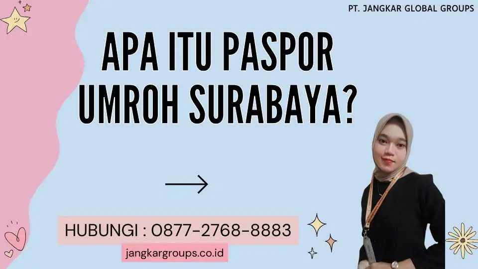 Apa itu Paspor Umroh Surabaya