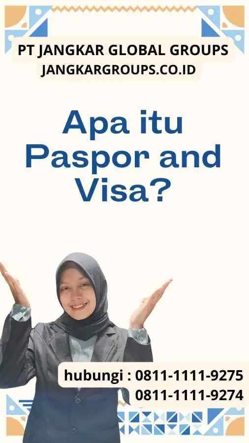 Apa itu Paspor and Visa