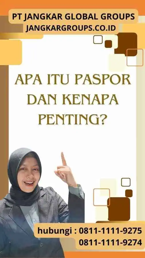 Apa itu Paspor dan Kenapa Penting Persyaratan Pasport Untuk Perjalanan