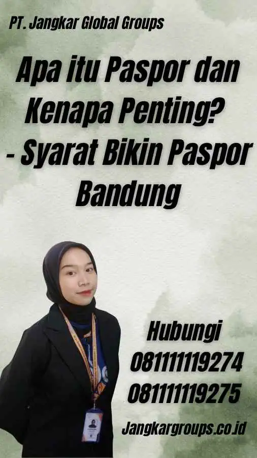 Apa itu Paspor dan Kenapa Penting? - Syarat Bikin Paspor Bandung