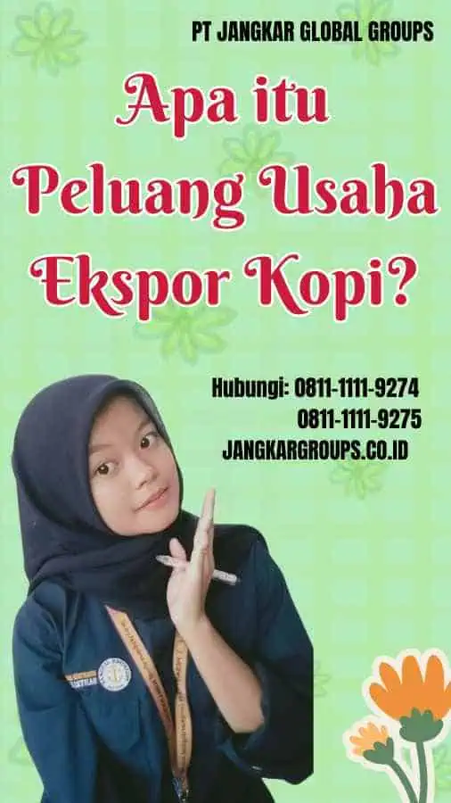 Apa itu Peluang Usaha Ekspor Kopi