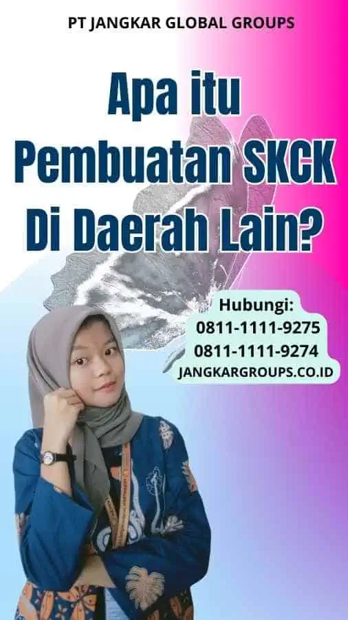 Apa itu Pembuatan SKCK Di Daerah Lain