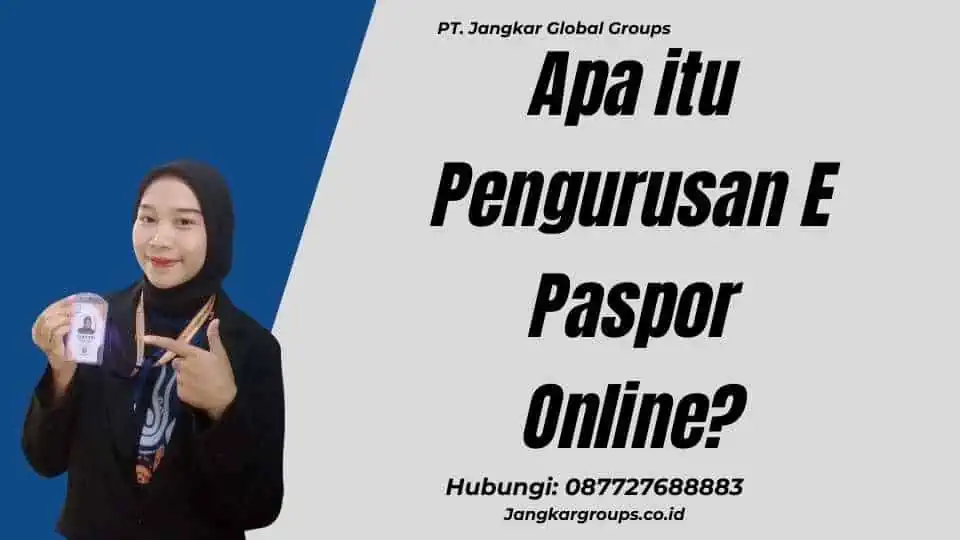 Apa itu Pengurusan E Paspor Online?