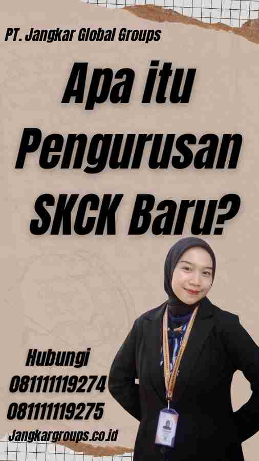 Apa itu Pengurusan SKCK Baru? - Persyaratan Pengurusan SKCK Baru