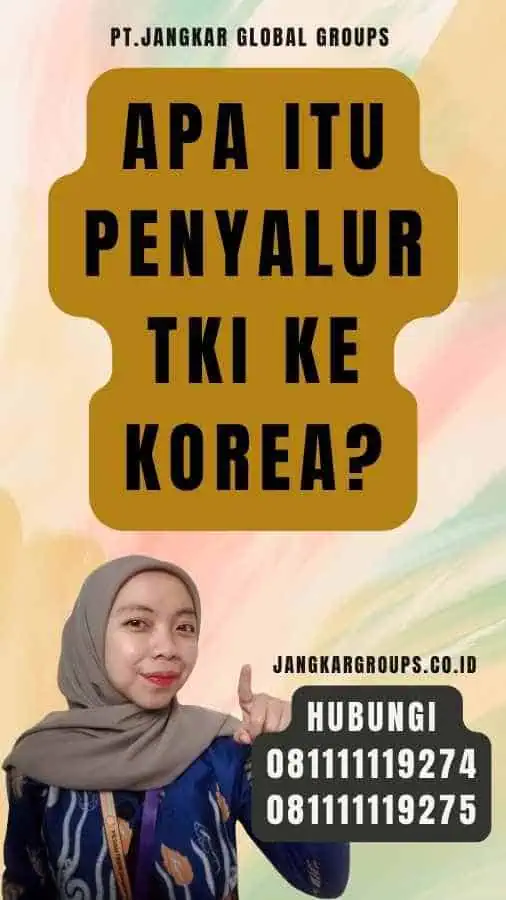 Apa itu Penyalur TKI ke Korea