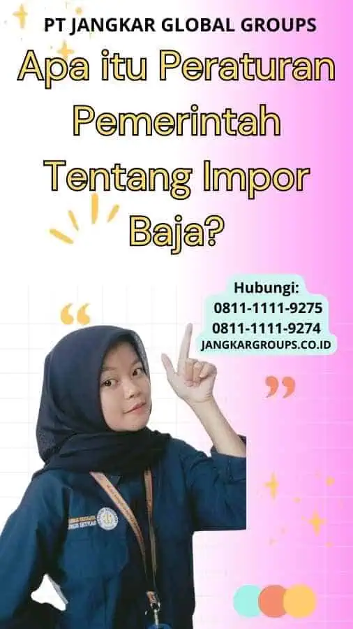 Apa itu Peraturan Pemerintah Tentang Impor Baja?