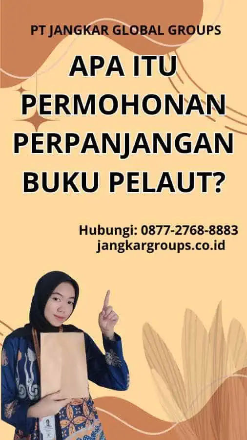 Apa itu Permohonan Perpanjangan Buku Pelaut