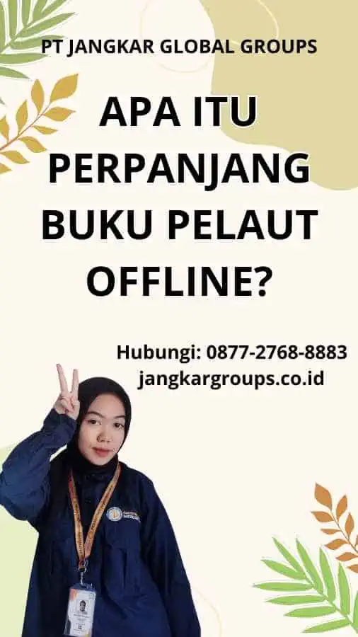 Apa itu Perpanjang Buku Pelaut Offline