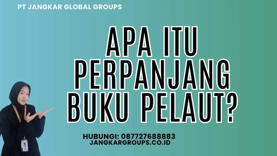 Apa itu Perpanjang Buku Pelaut?