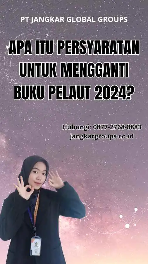 Apa itu Persyaratan Untuk Mengganti Buku Pelaut 2024?