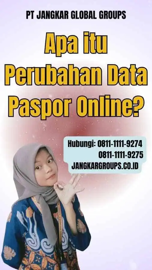 Apa itu Perubahan Data Paspor Online