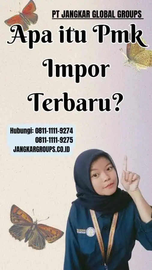 Apa itu Pmk Impor Terbaru