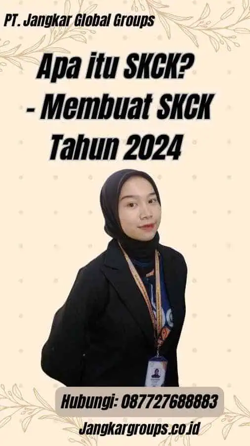 Apa itu SKCK? - Membuat SKCK Tahun 2024