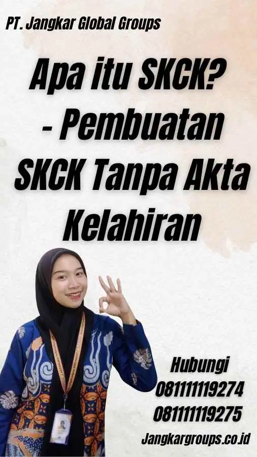 Apa itu SKCK? - Pembuatan SKCK Tanpa Akta Kelahiran