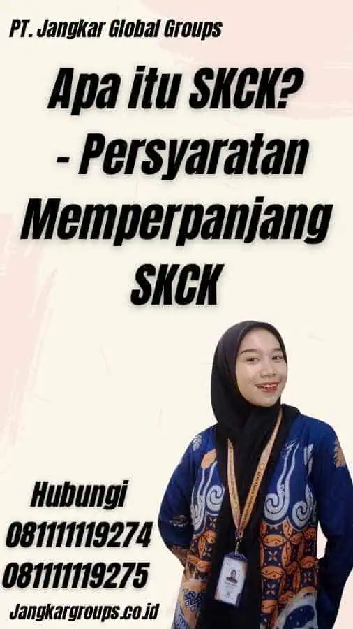 Apa itu SKCK? - Persyaratan Memperpanjang SKCK