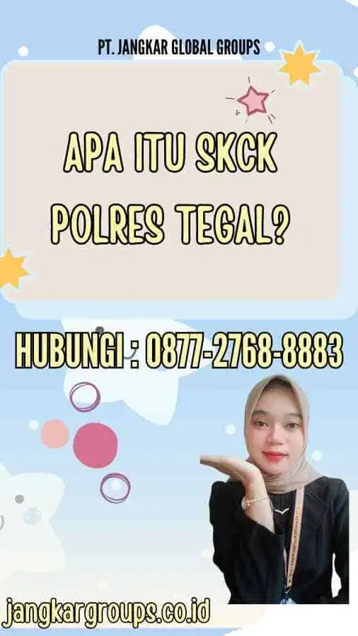 Apa itu SKCK Polres Tegal