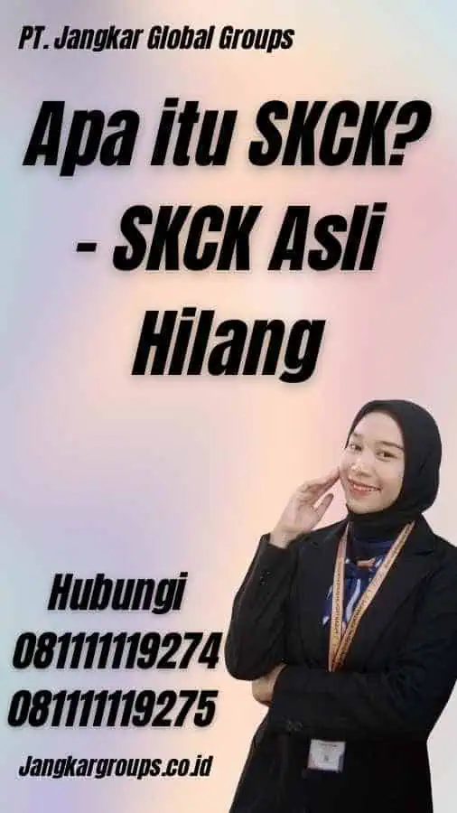 Apa itu SKCK? - SKCK Asli Hilang